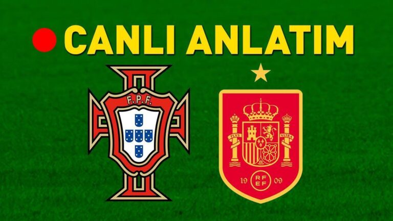 Portekiz – İspanya TV8 Canlı İzleme | Şampiyon dev finalde netleşiyor