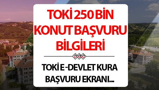Toki E-Hükümet Başvurusu 2025 | Toki sosyal evlerinin 250 bin uygulaması için detaylar