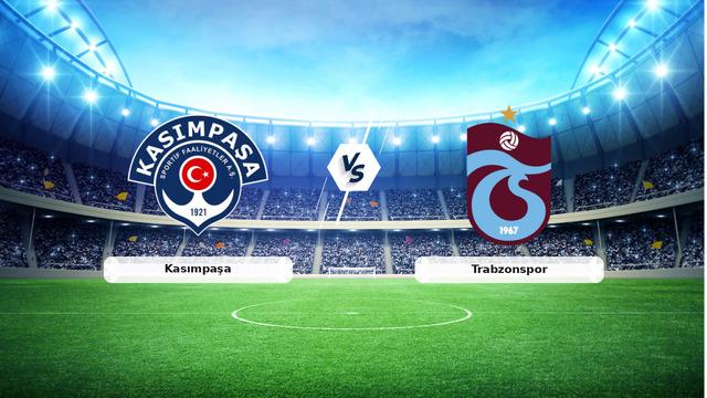 CANLI | Kasımpaşa – Trabzonspor maç anlatımı! Maç ne zaman? Saat kaçta ve hangi kanalda? – 15 Ağustos 2026